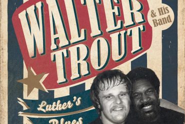 Walter Trout “Luther’s Blues, A Tribute to Luther Allison”, nuevo disco