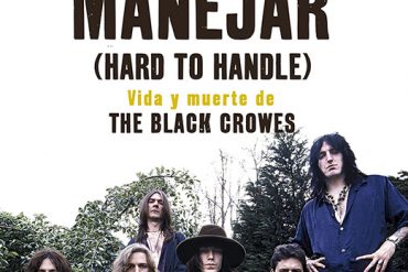 Dificiles-de-Manejar.-Vida-y-muerte-de-The-Black-Crowes-de-Steve-Gorman-con-Steven-Hyden.