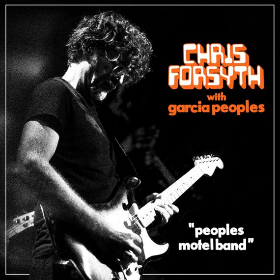 Directo de Chris Forsyth con Garcia Peoples en Peoples Motel Band