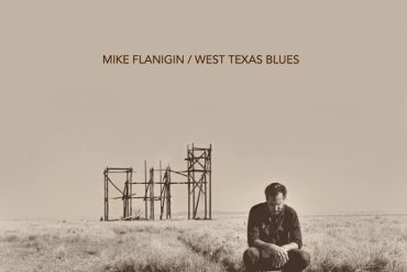 West Texas blues se llama el nuevo disco de Mike Flanigin