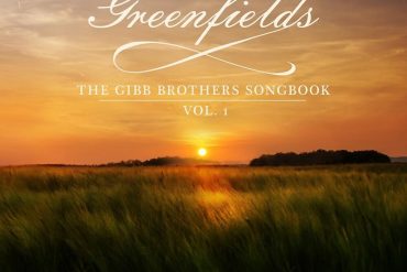 Barry Gibb publica Greenfields: The Gibb Brothers Songbook, Vol. 1