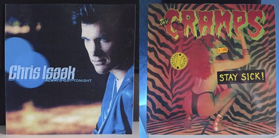 Chris Isaak Always got tonight The Cramps Stay Sick! disco