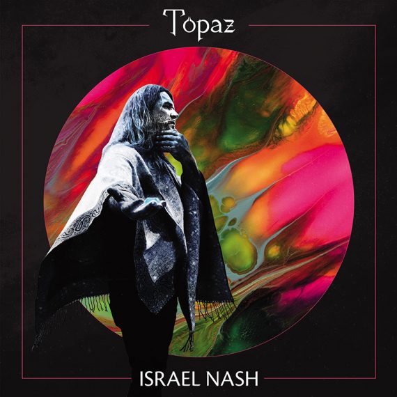 Israel Nash lanza su nuevo disco, Topaz