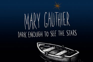 Mary Gauthier publica nuevo disco, Dark Enough to See the Stars