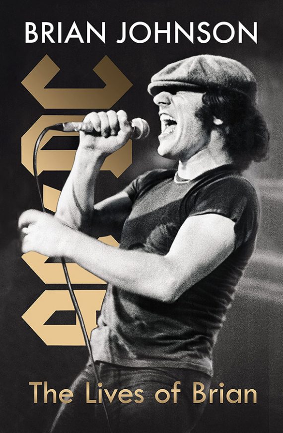 Brian Johnson de ACDC ya tiene su libro de memorias The Lives of Brian The brand new autobiography from ACDC frontman