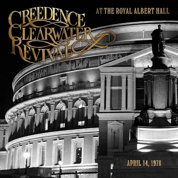 Creedence Clearwater Revival at the Royal Albert Hall 