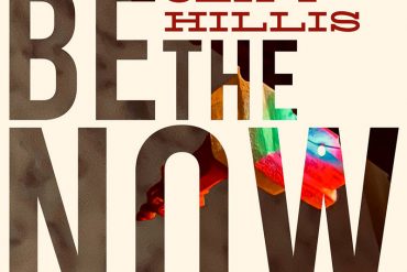 Cliff Hillis publica Be the Now