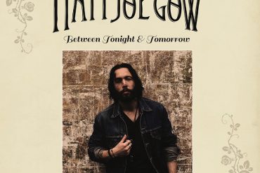 Matt Joe Gow lanza nuevo disco, Between Tonight and Tomorrow