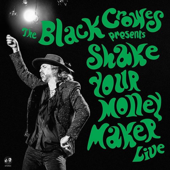 The Black Crowes: Shake Your Money Maker Live, el directo de la última gira de los Cuervos