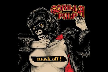 Gorilla Pulp "Mask Off!"