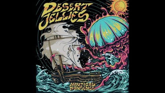 Desert Jellies "Nautical Nonsense" 2023