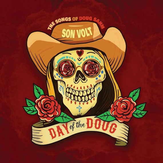 Son Volt rinden tributo a Doug Sahm en su nuevo álbum, Day Of The Doug