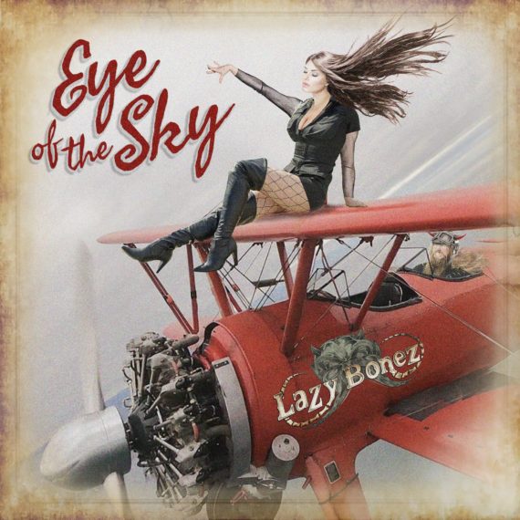 Lazy Bonez "Eye Of The Sky" 2023