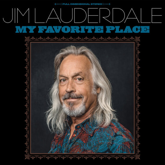 Jim Lauderdale publica nuevo disco, My Favorite Place