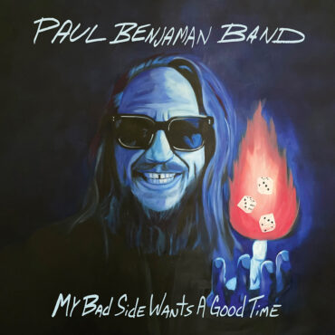 Paul Benjaman Band anuncia nuevo disco, My Bad Side Wants a Good Time