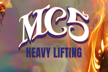 MC5 lanza su primer álbum en 53 años, con Heavy Lifting