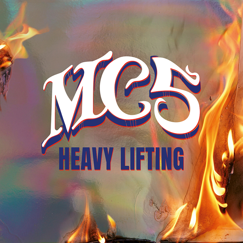MC5 lanza su primer álbum en 53 años, con Heavy Lifting