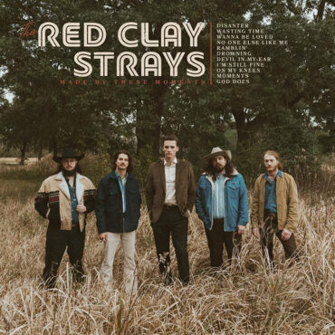 The Red Clay Strays lanzan nuevo disco, Made By These Moments