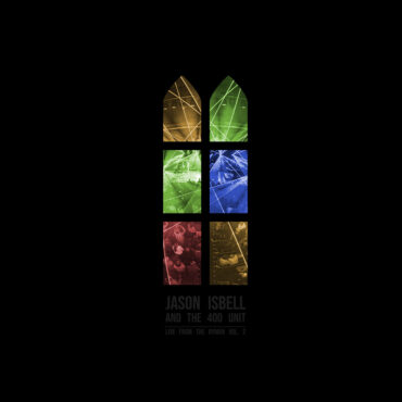 Jason Isbell and The 400 Unit lanzan disco en directo, Live From The Ryman Vol. 2