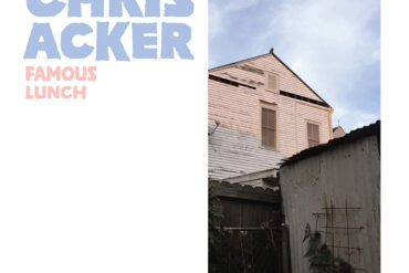 Chris Acker anuncia nuevo disco, Famous Lunch