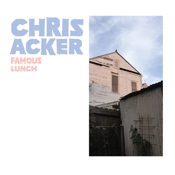 Chris Acker anuncia nuevo disco, Famous Lunch