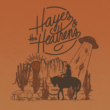 Hayes and The Heathens, la banda de Hayes Carll y The Band Of Heathens anuncian disco