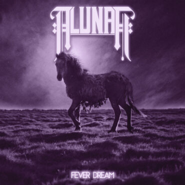 Alunah "Fever Dream"