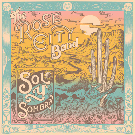 Rose City Band anuncian nuevo disco Sol y Sombra