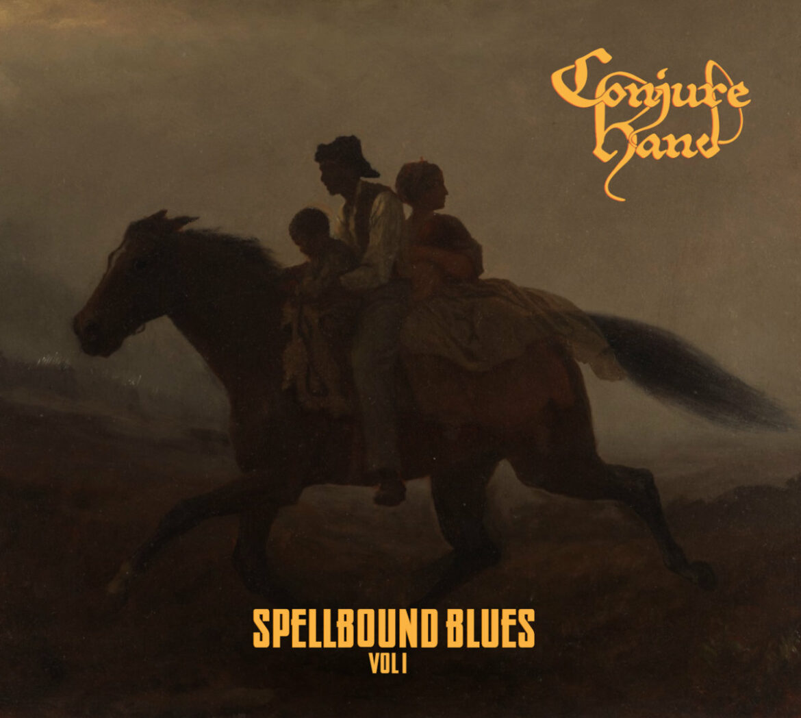 Conjure Hand "Spellbound Blues Vol.1"